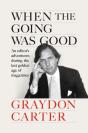 When The Going Was Good - Preview