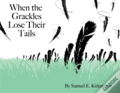 When The Grackles Lose Their Tails