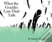 When The Grackles Lose Their Tails