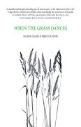 When The Grass Dances