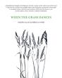 When The Grass Dances - Preview