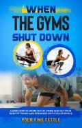 When The Gyms Shut Down