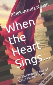 When The Heart Sings...