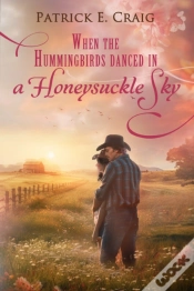 Capa do artigo When The Hummingbirds Danced In A Honeysuckle Sky