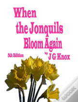 When The Jonquils Bloom Again 5th Edition