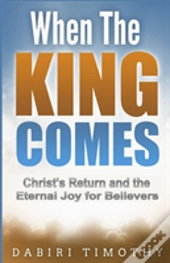 When The King Comes