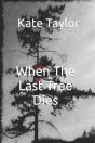 When The Last Tree Dies - Preview
