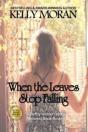 When The Leaves Stop Falling - Preview