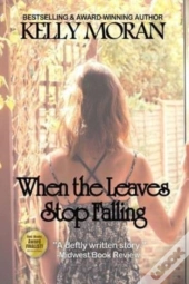When The Leaves Stop Falling