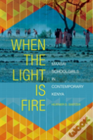 When The Light Is Fire