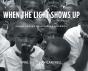 When The Light Shows Up - Preview