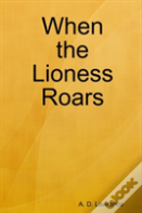 When The Lioness Roars