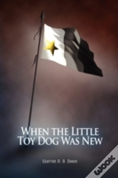 When The Little Toy Dog Was New