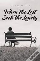 When The Lost Seek The Lonely
