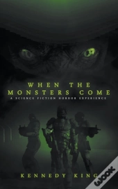When The Monsters Come