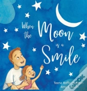 When The Moon Is A Smile