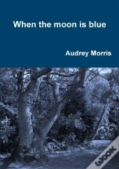 When The Moon Is Blue