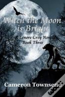 When The Moon Is Bright