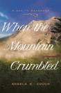 When The Mountain Crumbled - Preview