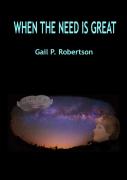 When The Need Is Great