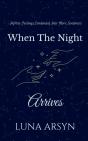 When The Night Arrives - Preview