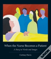 When The Nurse Becomes A Patient