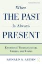 When The Past Is Always Present - Preview