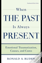 When The Past Is Always Present