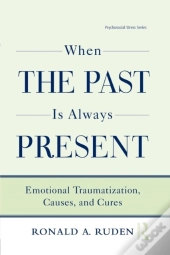 When The Past Is Always Present