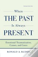 When The Past Is Always Present