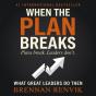 When The Plan Breaks - Preview