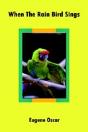 When The Rain Bird Sings - Preview