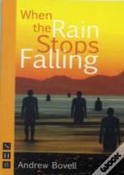 When The Rain Stops Falling
