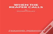 When The Reaper Calls