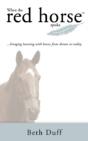 When The Red Horse Spoke: Bringing Learn - Preview