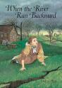 When The River Ran Backward - Preview