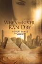 When The River Ran Dry - Preview