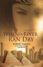 When The River Ran Dry - Preview