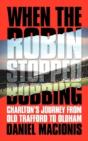 When The Robin Stopped Bobbing: Charlton - Preview