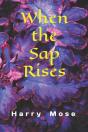 When The Sap Rises - Preview
