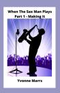 When The Sax Man Plays Part 1 Making It - Preview