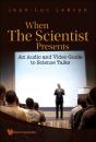 When The Scientist Presents: An Audio And Video Guide To Science Talks (With Dvd-Rom) - Preview