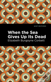 When The Sea Gives Up Its Dead