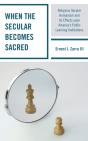 When The Secular Becomes Sacred - Preview