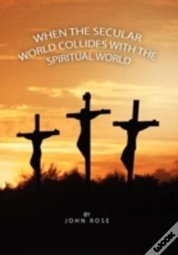 Capa do artigo When The Secular World Collides With The Spiritual World