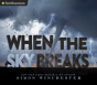 When The Sky Breaks - Preview