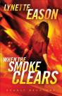 When The Smoke Clears Â€“ A Novel - Preview