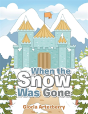 When The Snow Was Gone - Preview