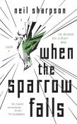 When The Sparrow Falls