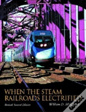 Capa do artigo When The Steam Railroads Electrified, Revised Second Edition